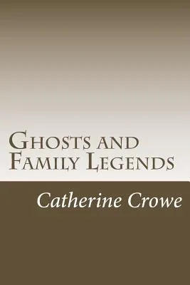 Ghosts and Family Legends