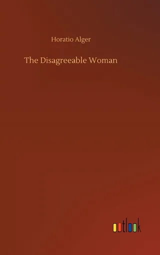 The Disagreeable Woman