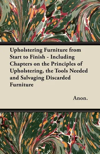 Upholstering Furniture from Start to Finish