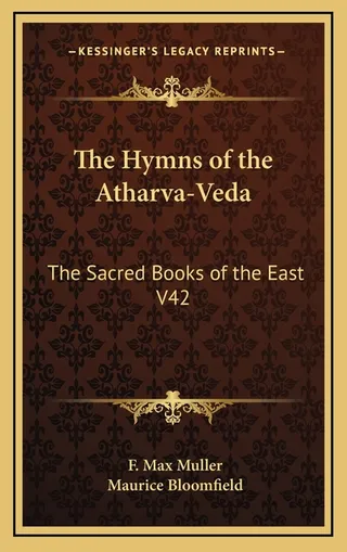 The Hymns of the Atharva-Veda