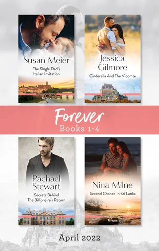 The Single Dad's Italian Invitation / Cinderella and the Vicomte / Secrets Behind the Billionaire's Return / Second Chance In Sri Lanka
