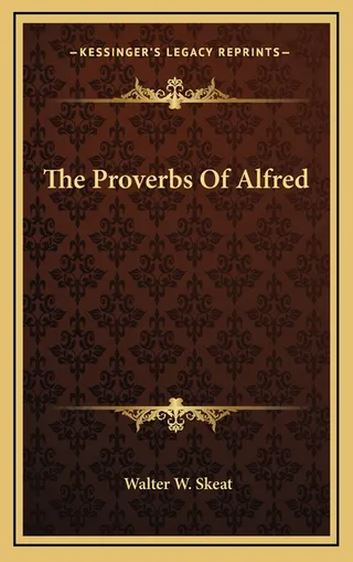 The Proverbs Of Alfred