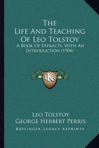 The Life And Teaching Of Leo Tolstoy
