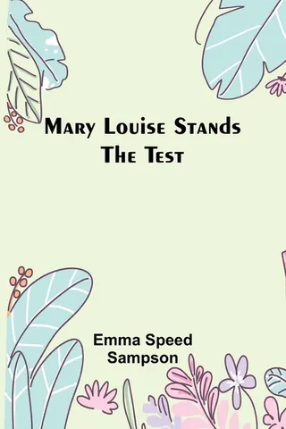 Mary Louise Stands the Test