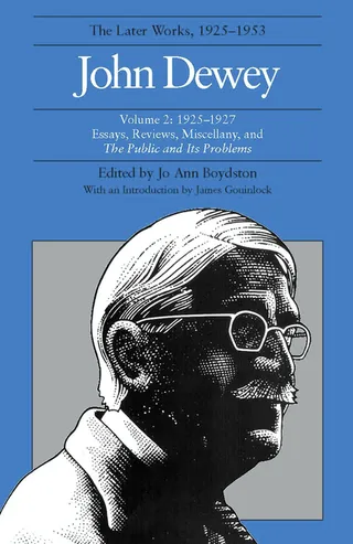 The Later Works of John Dewey, Volume 2, 1925-1953