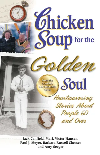 Chicken Soup for the Golden Soul