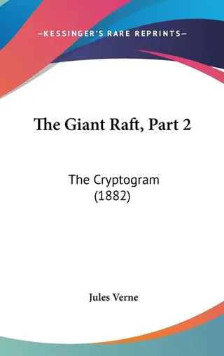 The Giant Raft, Part 2