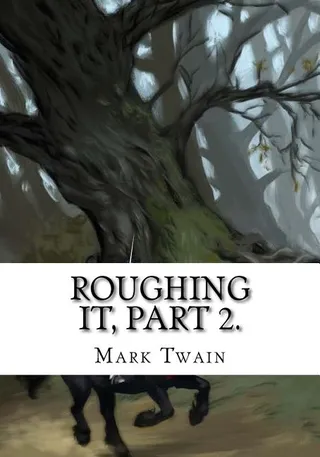 Roughing It (Part)