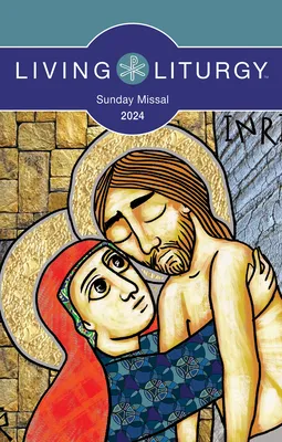 Living Liturgy(tm Sunday Missal 2024