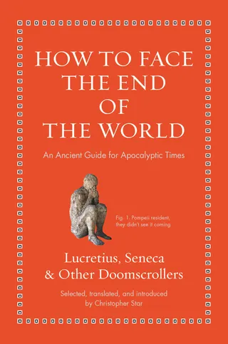 How to Face the End of the World