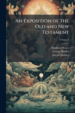 An Exposition of the Old and New Testament