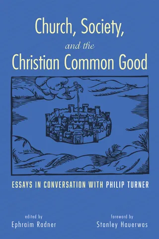 Church, Society, and the Christian Common Good