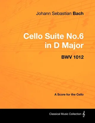 Cello Suite No.6 in D Major