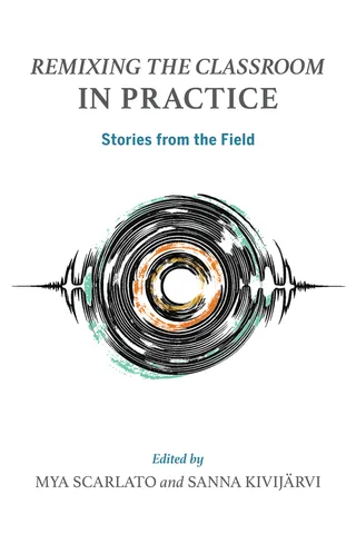 Remixing the Classroom in Practice