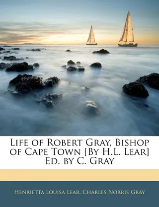 Life of Robert Gray, Bishop of Cape Town