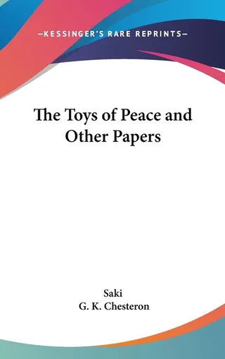 The Toys of Peace and Other Papers
