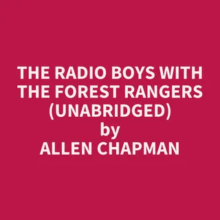 Radio Boys with the Forest Rangers