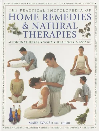 The Practical Encyclopedia of Home Remedies & Natural Therapies