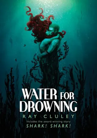 Water for Drowning