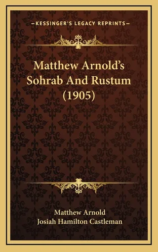 Matthew Arnold's Sohrab And Rustum 1905