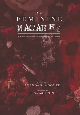 The Feminine Macabre Volume IV