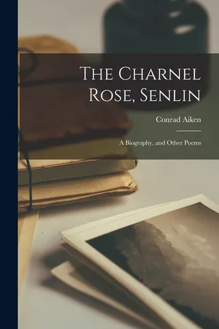 The Charnel Rose Senlin