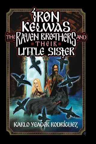 Iron Kelwas, the Raven Knights and Their Little Sister