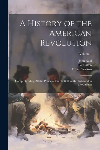 A History of the American Revolution, Volume 1