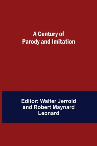 A Century Of Parody And