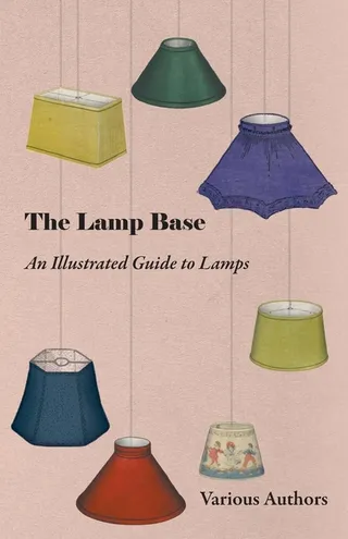 The Lamp Base Illustrated Guide