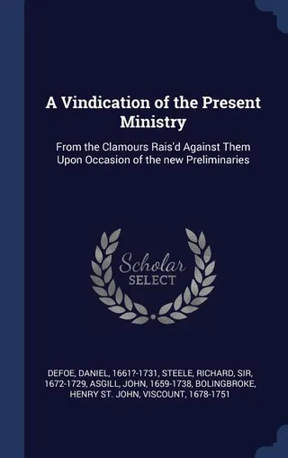 A Vindication of the Present Ministry