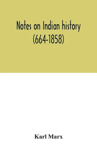 Notes on Indian History (664-1858)