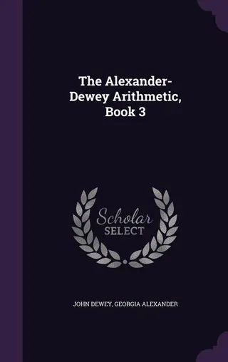 The Alexander-Dewey Arithmetic