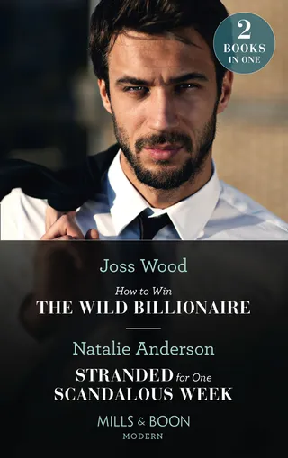 How to Win the Wild Billionaire / Stranded for One Scandalous Week