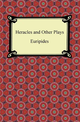 Heracles and Other Plays