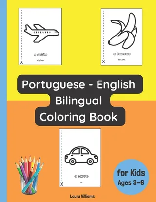 Portuguese English Bilingual Coloring Book for Kids Ages 3 6