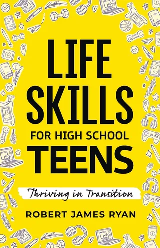 Life Skills for High School Teens