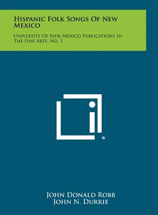 Hispanic Folk Songs of New Mexico