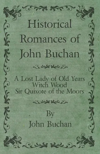 Historical Romances of John Buchan