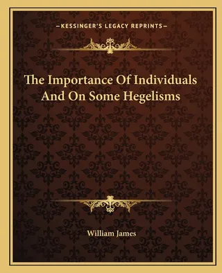 The Importance Of Individuals And On Some Hegelisms