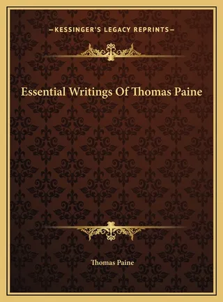 Essential Writings Of Thomas Paine