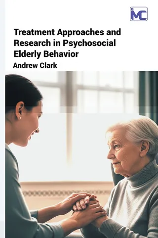 Treatment Approaches and Research in Psychosocial Elderly Behavior