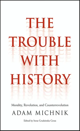 The Trouble with History