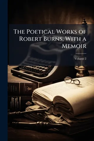 The Poetical Works of Robert Burns, With a Memoir; Volume 2