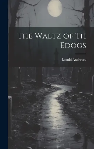 The Waltz of the Dogs