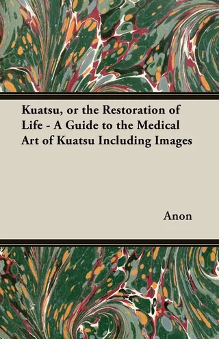 Kuatsu, Or the Restoration of Life