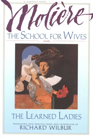 The School for Wives and The Learned Ladies