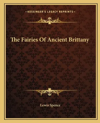 The Fairies Of Ancient Brittany