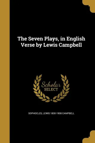 The Seven Plays, in English Verse
