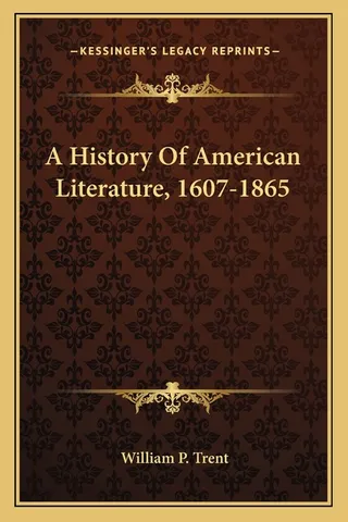 A History Of American Literature, 1607-1865
